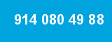 914 080 49 88 914 080 49 88
